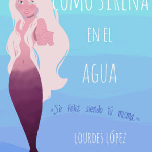 como-sirena-en-el-agua